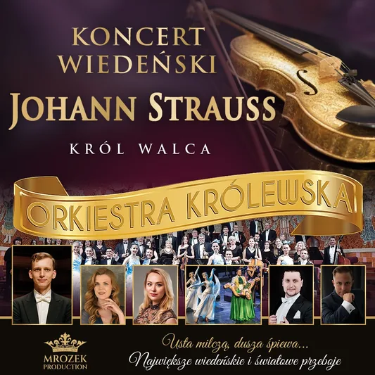 Koncert Wiedeński - Johann Strauss Gala: Orkiestra Królewska